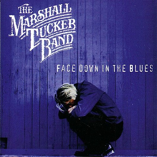 The Marshall Tucker Band - Face Down In The Blues (1998)
