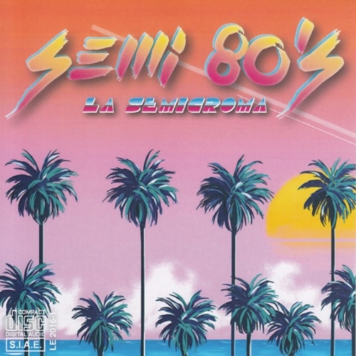 VA - Semi 80's (2017)