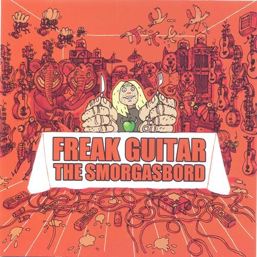 Mattias IA Eklundh - Freak Guitar: The Smorgasbord [2CD] (2013) Lossless