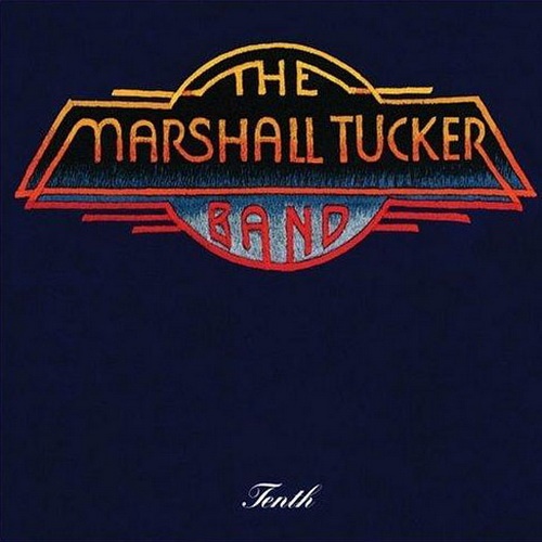 The Marshall Tucker Band - Tenth [2005 reissue remastered] (1980)