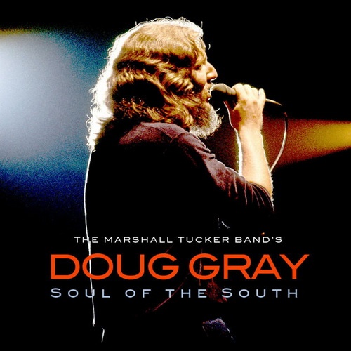 Doug Gray - Soul Of The South (2011)