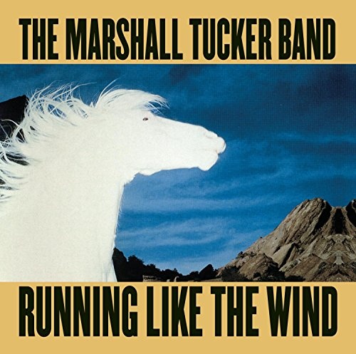 The Marshall Tucker Band - Running Like The Wind [2005 reissue remaster] (1979)