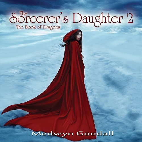 Medwyn Goodall - The Sorcerer's Daughter 2 (2017)