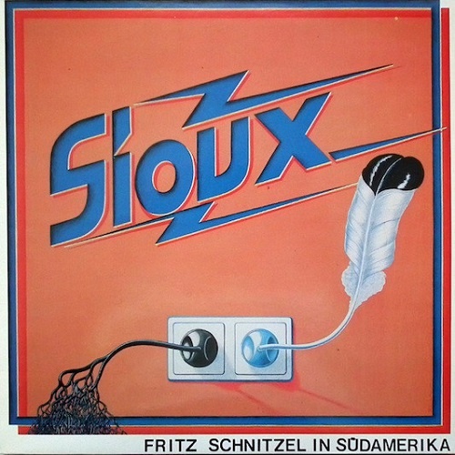 Sioux &#8206;- Fritz Schnitzel In S&#252;damerika (1984)