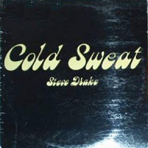 Steve Drake - Cold Sweat (1975)