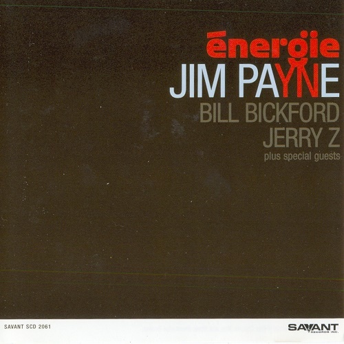 Jim Payne, Bill Bickford, Jerry Z. - Energie (2005) (lossless + MP3)