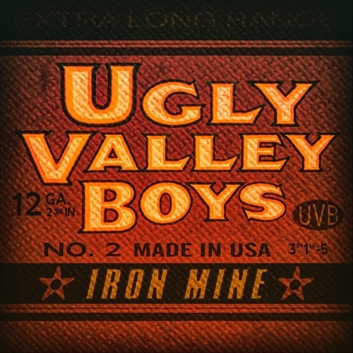 Ugly Valley Boys - Iron Mine (2018)