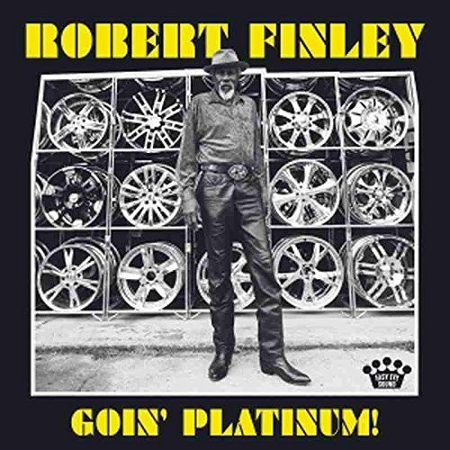 Robert Finley - Goin' Platinum (2017) Lossless + MP3
