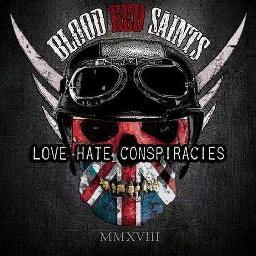 Blood Red Saints - Love Hate Conspiracies 2018