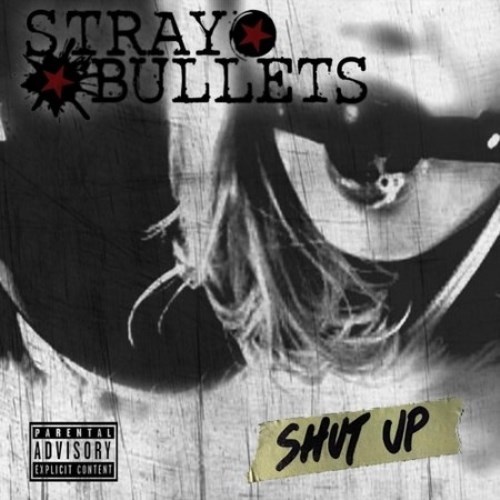 Stray Bullets  Shut Up (2018)