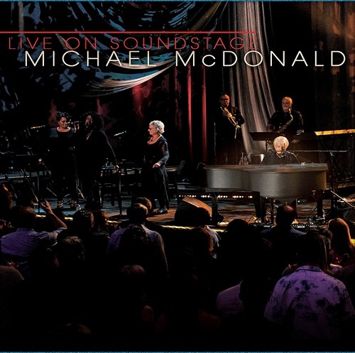 Michael McDonald - Live On Soundstage (2018) [Blu-ray]
