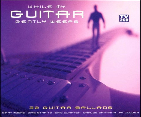 VA  - While My Guitar Gently Weeps 2CD(2001)