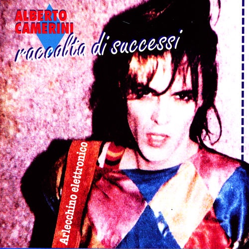 Alberto Camerini  Raccolta Di Successi (2006)