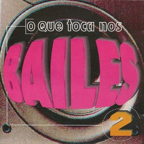 VA - O Que Toca Nos Bailes Vol. 2 (1995)