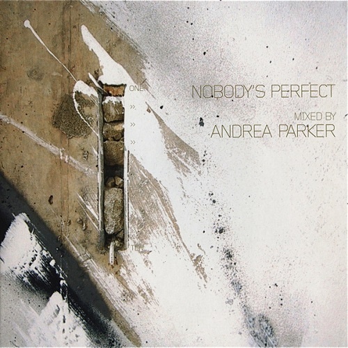 Andrea Parker - Nobody's Perfect (2004) Mixed