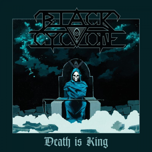 Black Cyclone - Death Is King (2018)