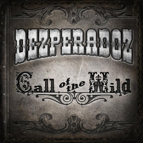 Dezperadoz - Call Of The Wild (2017) (Lossless)
