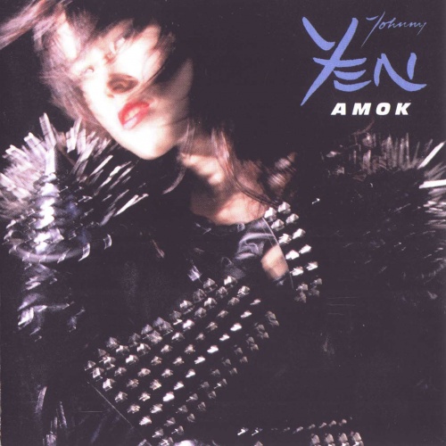 Johnny Yen - Amok (1989) (Lossless) Johnny Yen - Amok (1989) (Lossless)
