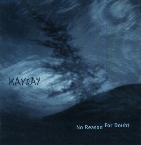 Mayday - No Reason For Doubt 1996
