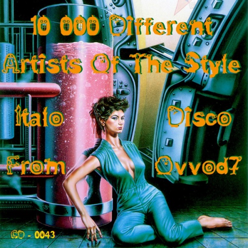 VA - 10 000 Different Artists Of The Style Italo-Disco 0043 (2018) (From Ovvod7)