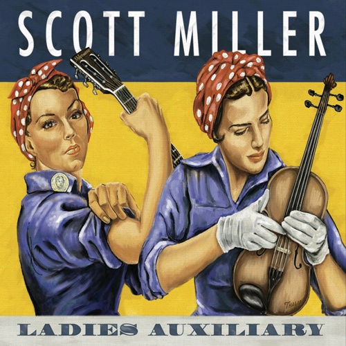 Scott Miller - Ladies Auxiliary (2017)