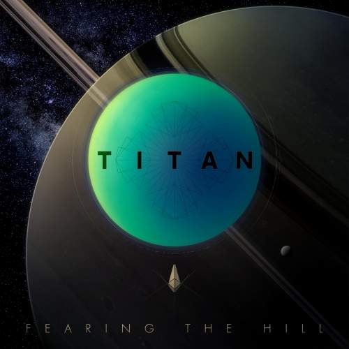 Fearing the Hill - Titan (2018)