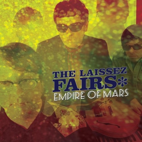 The Laissez Fairs - Empire Of Mars (2018)