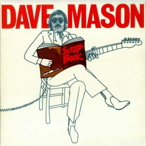 Dave Mason - Scrap-Book (1972)(Lossless + MP3)
