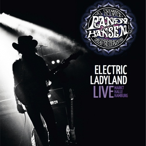 Randy Hansen - Electric Ladyland Live (2012)(Lossless + MP3)