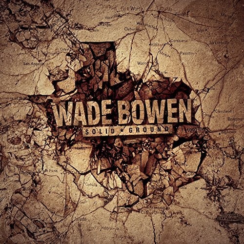 Wade Bowen - Solid Ground (2018)
