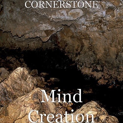 Cornerstone - Mind Creation (2018)