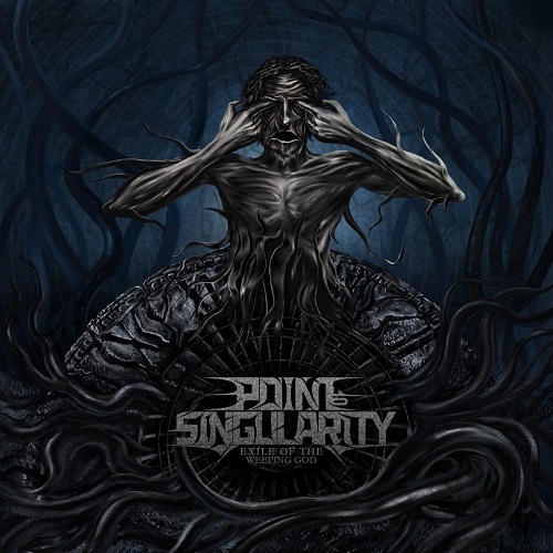 Point Of Singularity - Exile Of The Weeping God (2018)