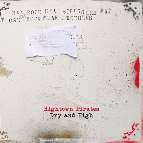 Hightown Pirates - Dry And High (2017)