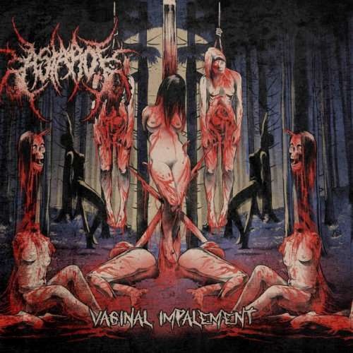 Astarot - Vaginal Impalement (2018)