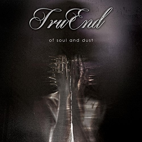 Truend - Of Soul And Dust (2018)
