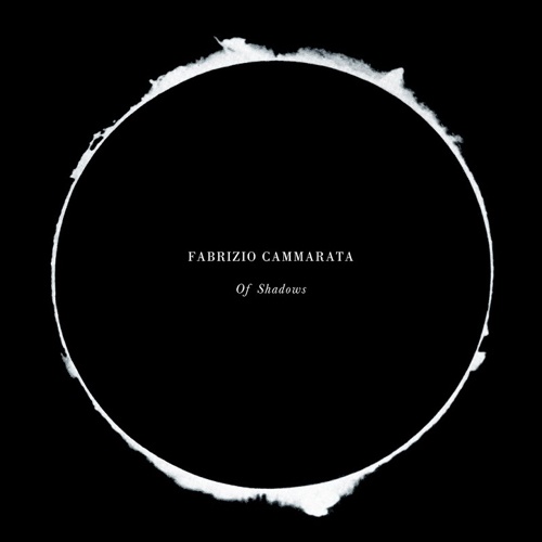 Fabrizio Cammarata  Of Shadows (2017)