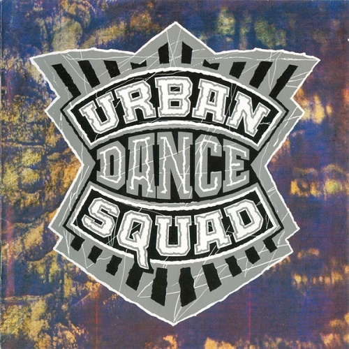 Urban Dance Squad &#8206;- Mental Floss For The Globe (1989)