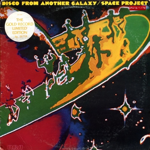 Space Project - Disco from Another Galaxy (1978) [LP] [Lossless+Mp3]