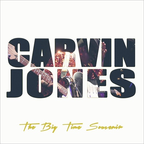 The Carvin Jones - The Big Time Souvenir (2018)