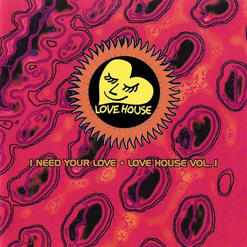 VA - I Need Your Love - Love House Vol. 1 (1993)