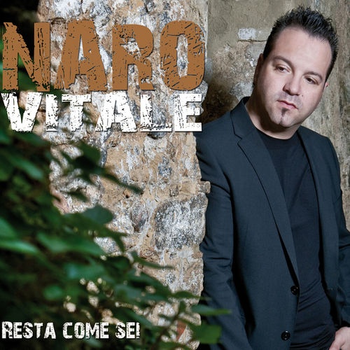 Naro Vitale  Resta Come Sei (2009)