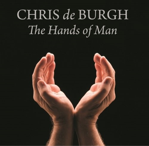 Chris De Burgh -The Hands Of Man (2014)