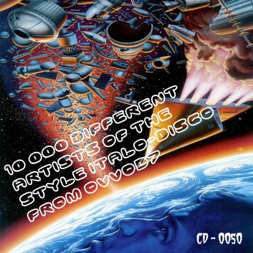 VA - 10 000 Different Artists Of The Style Italo-Disco 0050 (2018) (From Ovvod7)