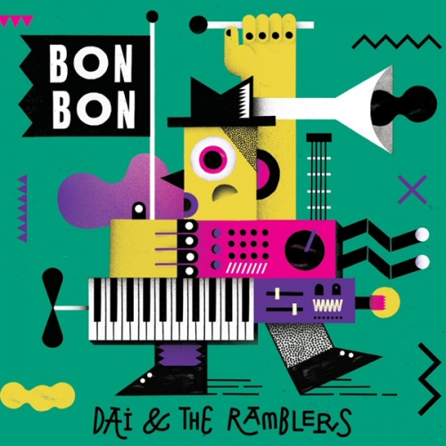 Dai & The Ramblers - Bon Bon (2017)