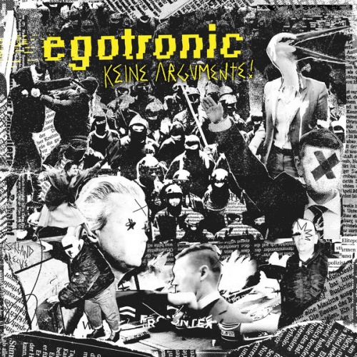 Egotronic - Keine Argumente! (2017)