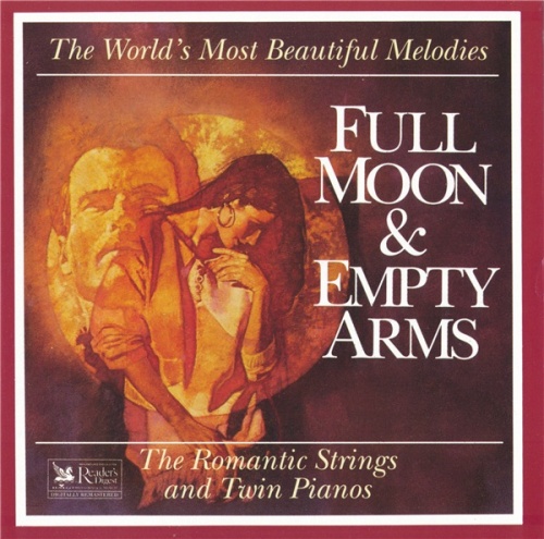 The Romantic Strings and Twin Pianos - Full Moon & Empty Arms (1993) (Lossless + MP3)