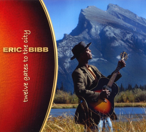 Eric Bibb - Twelve Gates To The City (2006)
