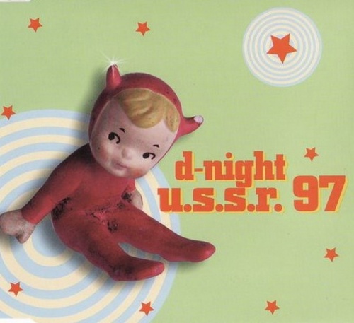 D-Night - U.S.S.R. '97 (CDM) (1997) (Lossless)