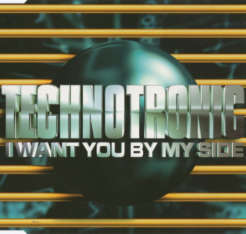 Technotronic - I Want You By My Side (CDM) (1996) (Lossless)