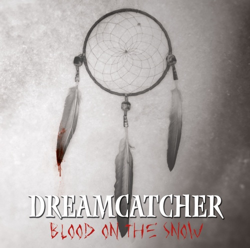 Dreamcatcher - Blood On The Snow 2017